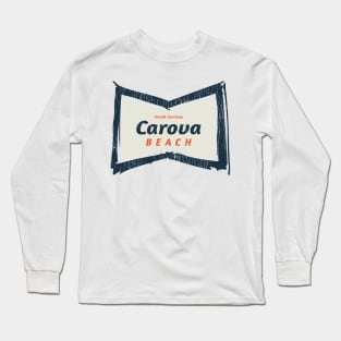 Carova, NC Summertime Vacationing Bowtie Sign Long Sleeve T-Shirt